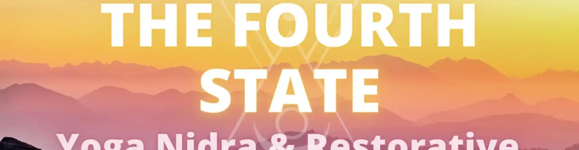 The Fourth State Yoga Nidra & Restorative (40 oras) 