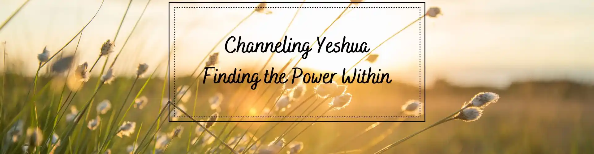 Channeling Yeshua