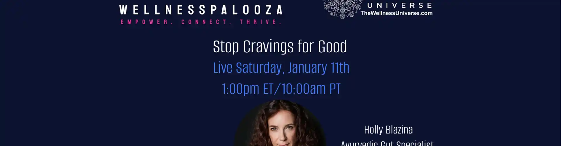 Wellnesspalooza 2025 Stop Cravings for Good with Holly Blazina - Online Class by The Wellness Universe